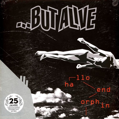 But alive hallo - alive,