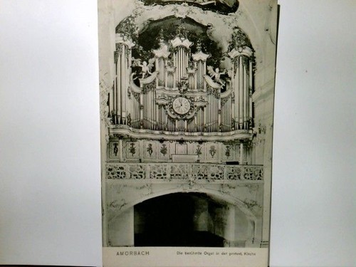 Amorbach die berühmte orgel - die,