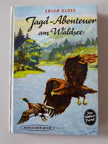 Erich kloss jagdabenteuer am - erich,