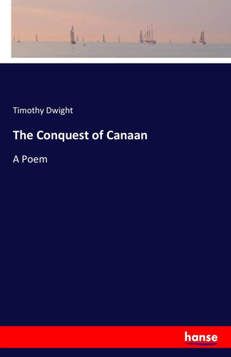 Timothy dwight the - timothy, conquest