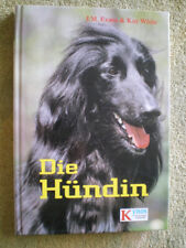 Die Hündin - Hundebuch