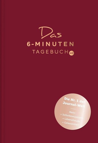 Das minuten tagebuch - 6-minuten-tagebuch, pur