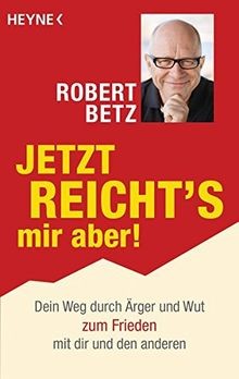 Jetzt reichts mir - , aber!: