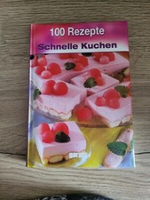 100 Rezepte - Schnelle Kuchen - wie neu