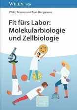 Fit fürs Labor: Molekularbiologie und Zellbiologie Buch Wiley-VCH