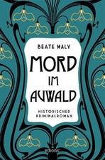 Mord im Auwald Beate Maly