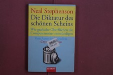 399099 Neal Stephenson DIE DIKTATUR DES SCHÖNEN SCHEINS Goldmann Verlag Wie