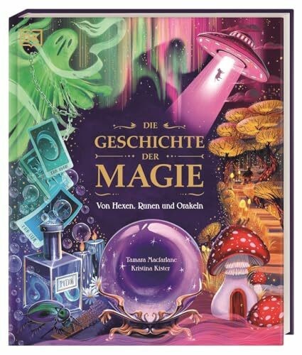 Die geschichte der magie von - der, magie: