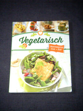 NEU  Kochbuch  *  Vegetarisch *  Rezepte  frisch & lecker, abwechslungsreich TOP