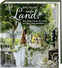 Einladung aufs Land: Wie sechs