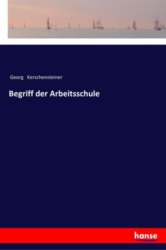 Begriff der arbeitsschule - begriff,