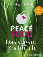 Peace Food – Das vegane Kochbuch | Ruediger Dahlke | 2013 | Deutsch
