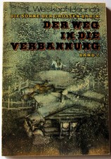 Der Weg in die Verbannung vonL.Welskopf-Henrich Die Söhne der großen Bärin Band2