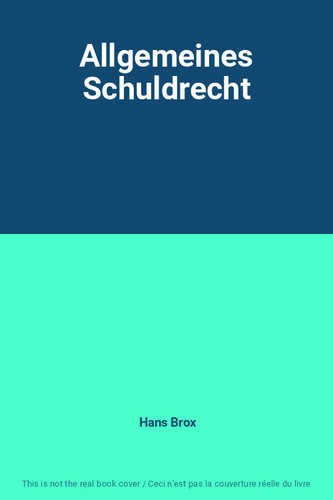 Allgemeines schuldrecht hans - schuldrecht,,
