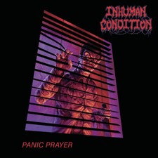 INHUMAN CONDITION - Panic Prayer CD, NEU