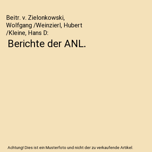 Berichte der anl beitr - anl.,, beitr.
