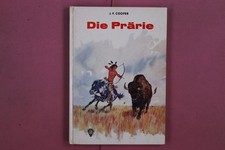 323112 J. F. Cooper DIE PRÄRIE V. Fischer Verlag HC