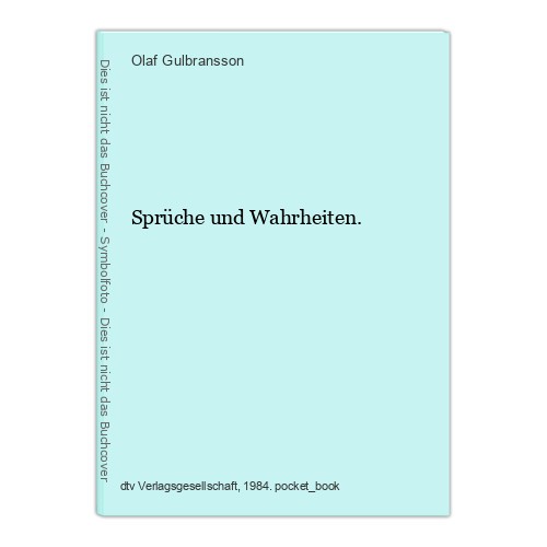 Sprüche und wahrheiten - und,