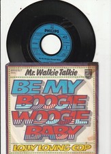 7 " MR. WALKIE TALKIE Be My