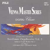 Bach: Famous Organ Works, Vol
