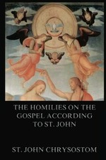 The Homilies On The Gospel