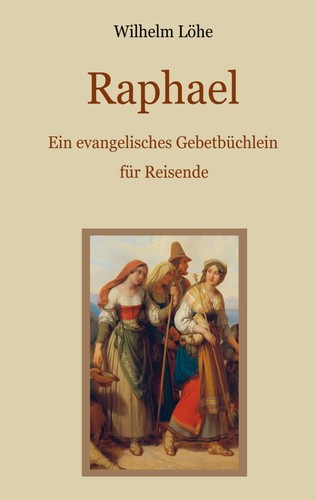 Raphael ein evangelisches - -,
