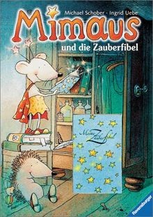 Mimaus und die - , zauberfibel