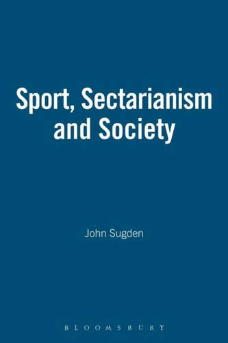 Sugden sport sectarianism - sugden,