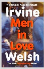 Men in Love by Irvine Welsh