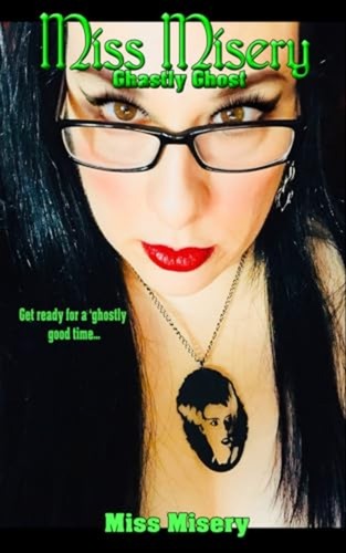 Miss misery ghastly - misery,