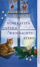 Fünf Katzen unterm Weihnachtsstern. von Andrea Schacht | Buch | Zustand gut
