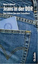 Jeans in der DDR. Vom tieferen