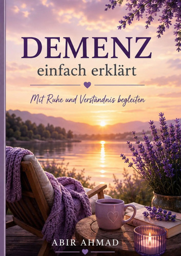 Demenz einfach erklärt - , mit