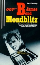 James Bond 007. Mondblitz. von