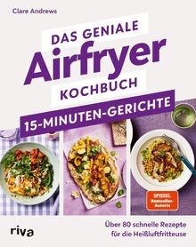 Das geniale airfryer kochbuch - das,