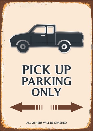 Schild spruch pick parking - "pick,