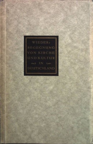 Wiederbegegnung von kirche und - von,