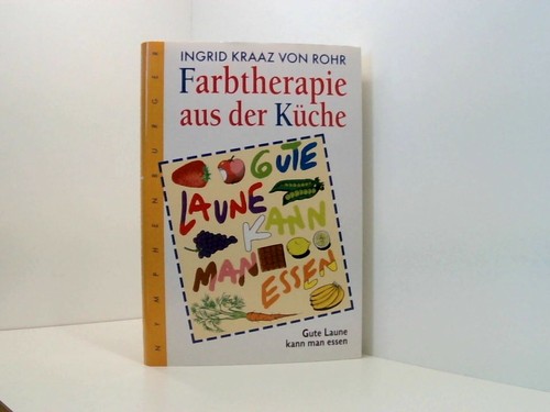 Farbtherapie aus der - , küche