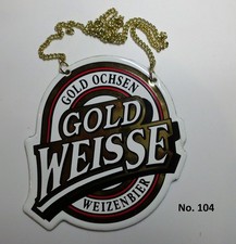 " GOLD OCHSEN Weizenbier "    Zapfhahnschild  No.  104