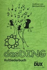 Das ding kultliederbuch von - -,