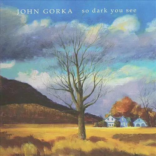 John gorka dark - dark, see