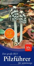 Der große BLV Pilzführer