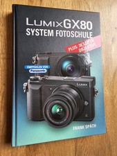 Panasonix LUMIX GX80 - System Fotoschule von Späth, Frank | Buch | NEU