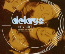 Delays | Single-CD | Hey girl (#5981030)