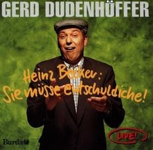 Heinz Becker Sie Müsse Entschuldiche von Gerd Dudenhöffer | CD | Zustand gut