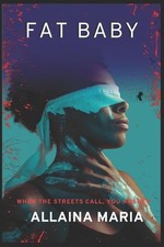 Fat Baby: When the Streets