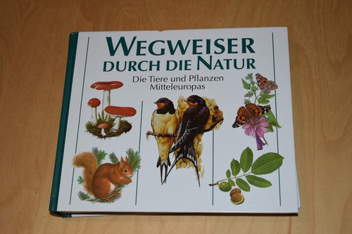 Wegweiser durch die - , natur