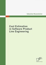 Cost Estimation in Software Product Line Engineering Sebastian Rosensteiner Buch