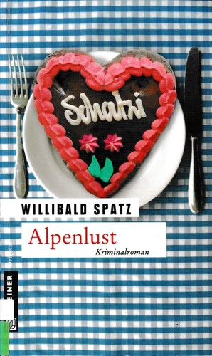 Alpenlust willibald spatz - alpenlust,