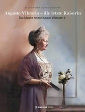 Auguste viktoria die - viktoria, letzte